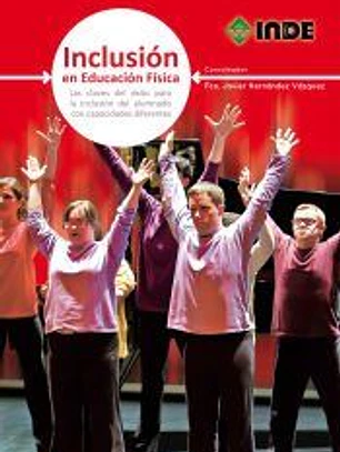 Inclusión en educación física: las claves del éxito para la inclusión del alumnado con capacidades diferentes