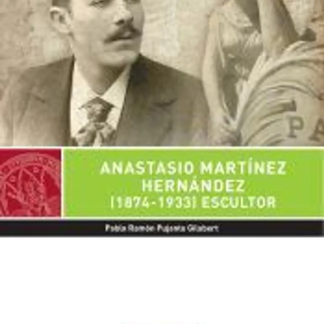 Anastasio Martínez Hernández (1874-1933) : escultor 1