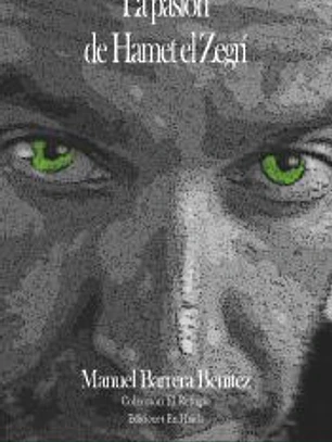 La pasión de Hamet el Zegrí