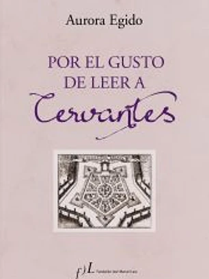 Por el gusto de leer a Cervantes