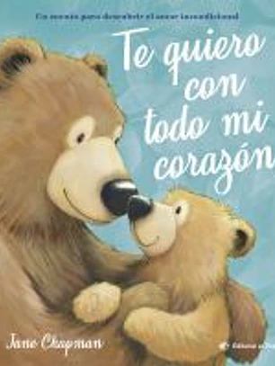 Te quiero con todo mi corazón