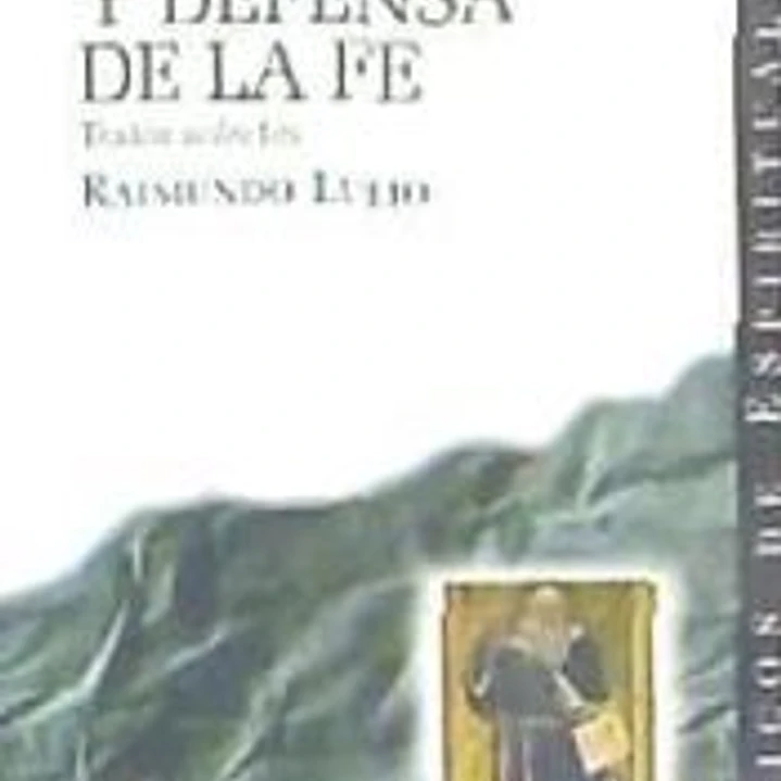 Aventura y defensa de la fe: textos selectos 1