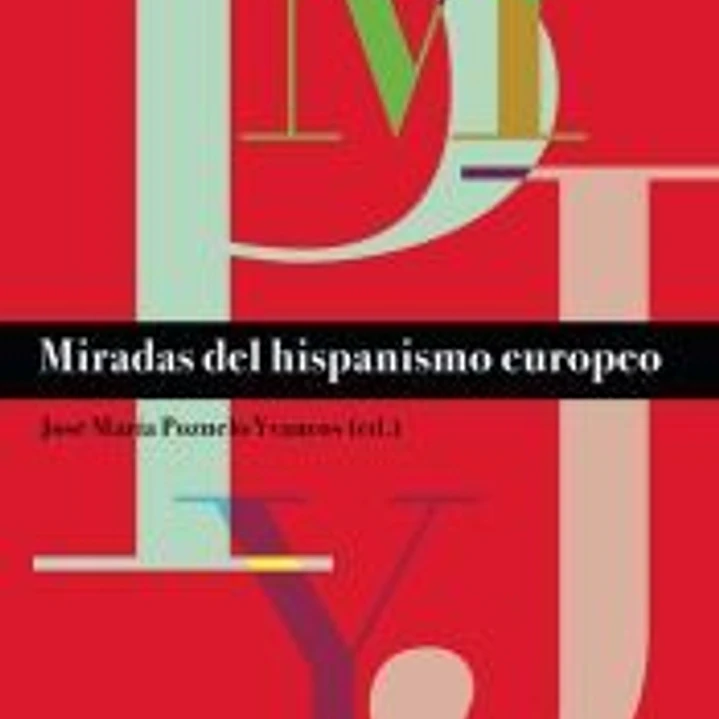 MIRADAS DEL HISPANISMO EUROPEO 1