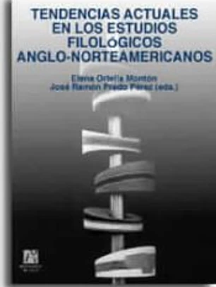 Tendencias actuales en los estudios filológicos anglo-nortemaericanos