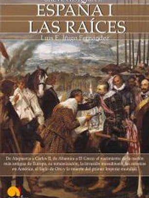 Breve Historia de España I Las raices