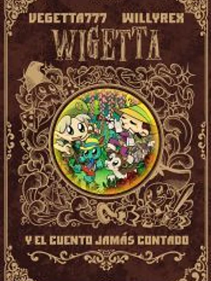 Wigetta y el cuento jamás contado