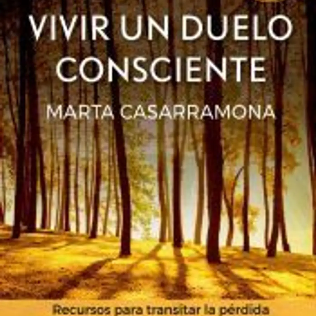 Vivir un duelo consciente 1
