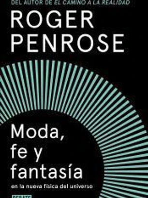 Moda, fe y fantasía en la nueva física del universo