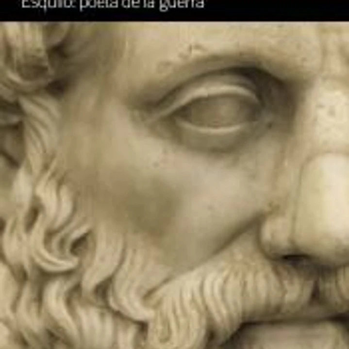 Esquilo: poeta de la guerra 1