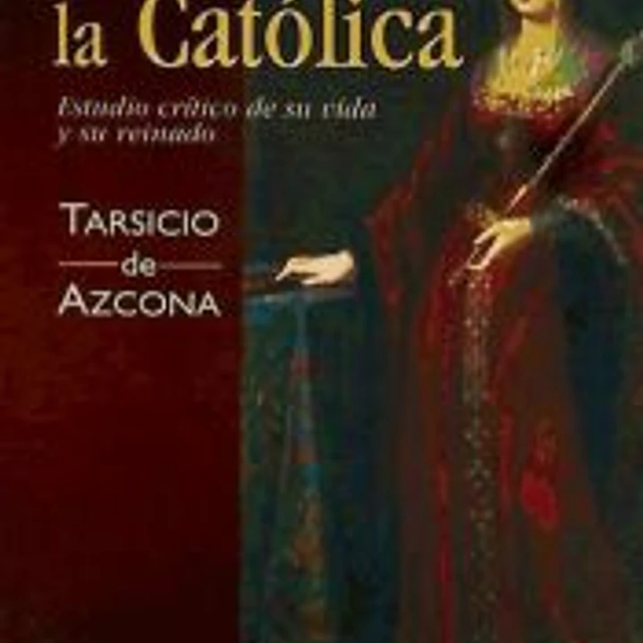 Isabel la Católica. Estudio crítico de su vida y su reinado 1