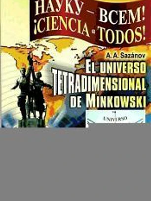 El universo Tetradimensional de Minkowski