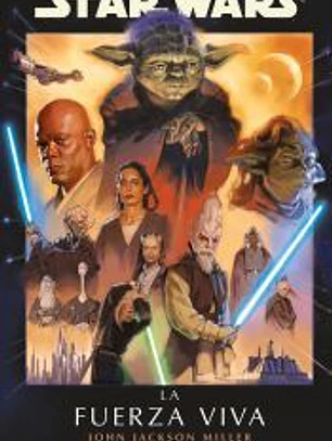 Star Wars: La Fuerza Viva (novela)