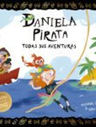 Daniela Pirata. Todas sus aventuras