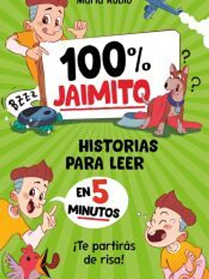 100% Jaimito. Historias para leer en 5 minutos