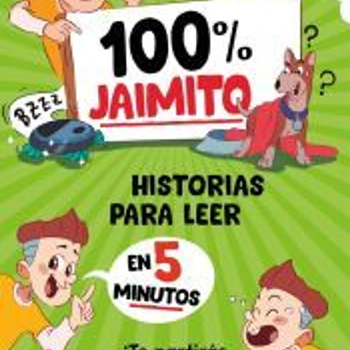 100% Jaimito. Historias para leer en 5 minutos 1