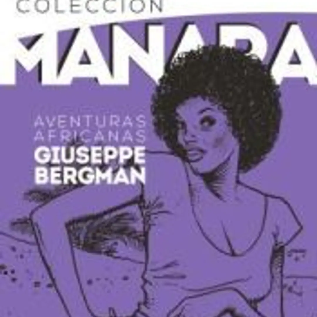 COLECCION MANARA 5. Giuseppe Bergman. Aventuras Africanas 1