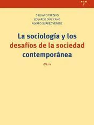 La sociología y los desafíos de la sociedad contemporánea