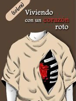 (sobre)Viviendo con Un Corazón Roto