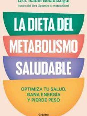 La dieta del metabolismo saludable