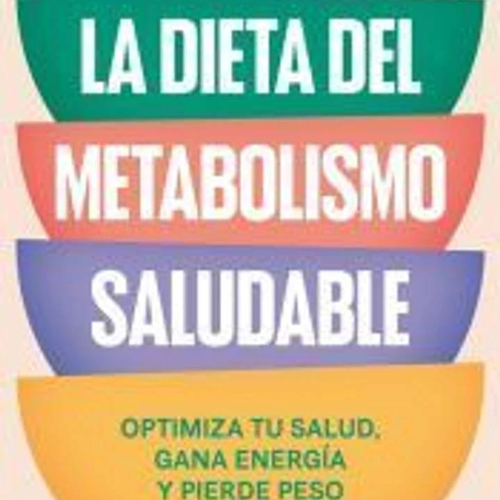 La dieta del metabolismo saludable 1