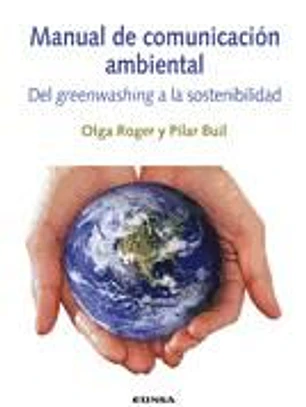 Manual de comunicación ambiental: del greenwashing a la sostenibilidad