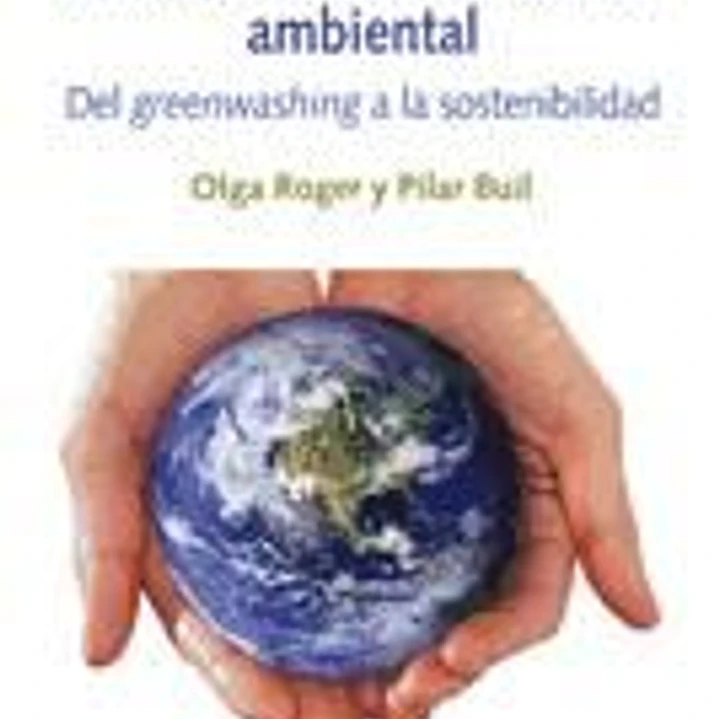 Manual de comunicación ambiental: del greenwashing a la sostenibilidad 1