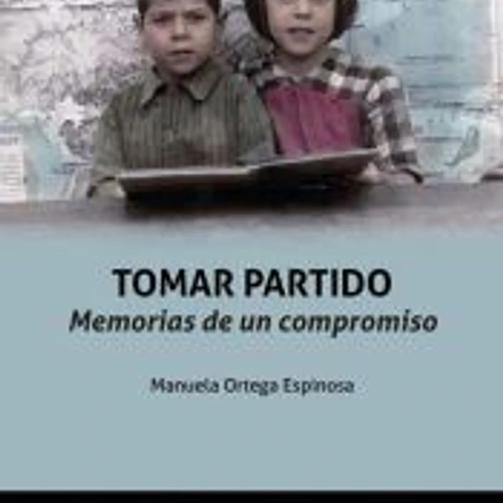 Tomar partido. Memorias de un compromiso 1