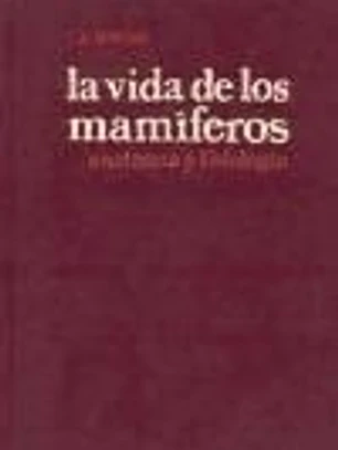 LA VIDA DE LOS MAMÍFEROS