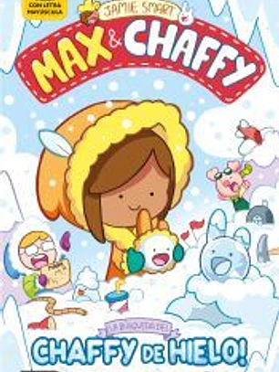 Max & Chaffy 3. ¡La búsqueda del chaffy de hielo!