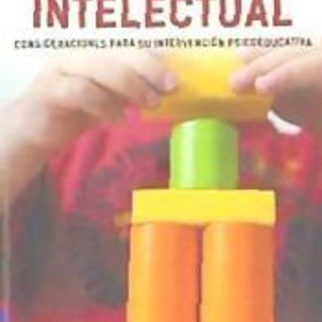 Discapacidad intelectual: Consideraciones para su intervención psicoeducativa 1