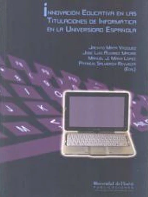 Innovación educativa en las titulaciones de informática en la universidad española