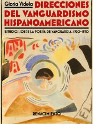 Direcciones del vanguardismo hispanoamericano: Estudios sobre la poesía de vanguaria. 1920-1930