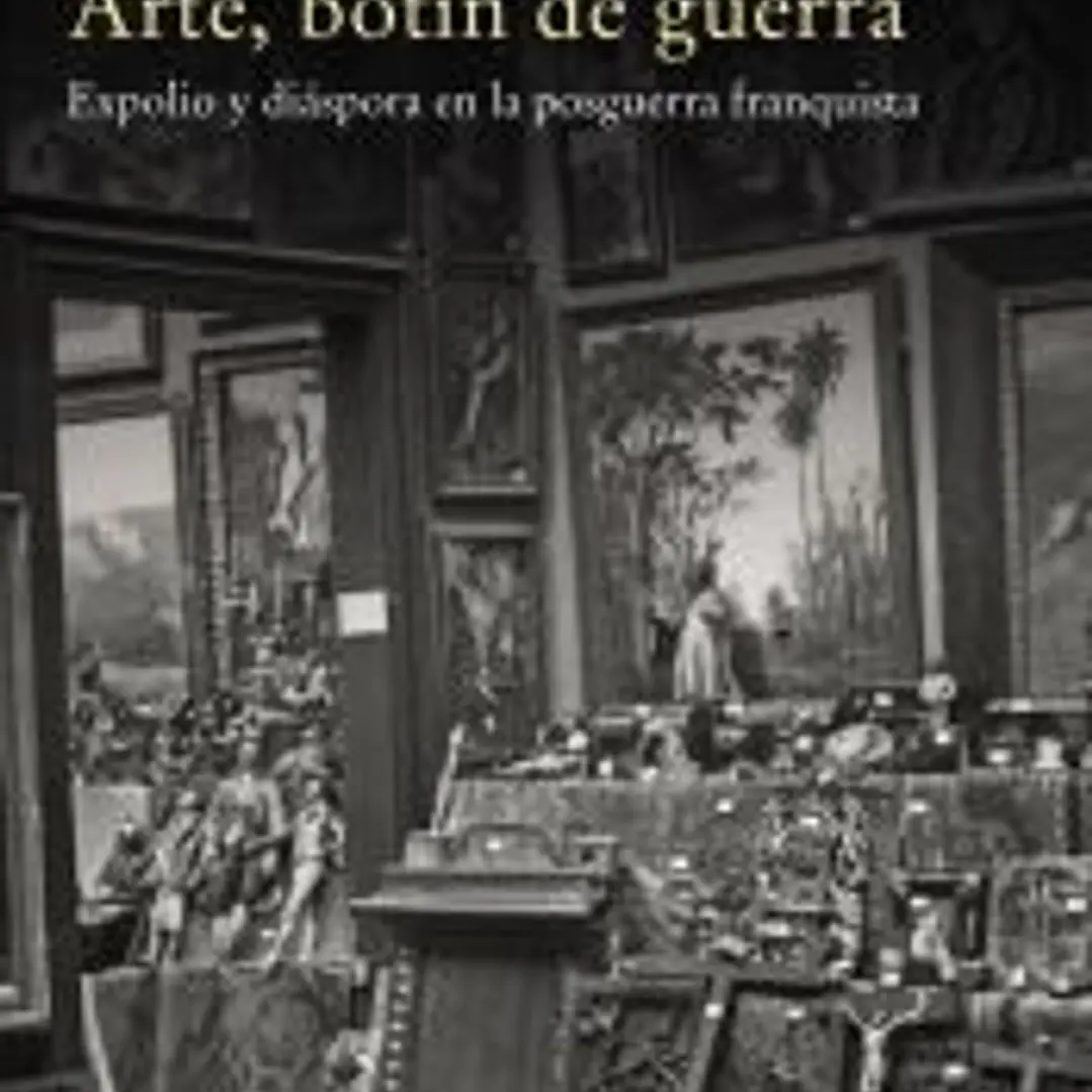 Arte, botín de guerra 1