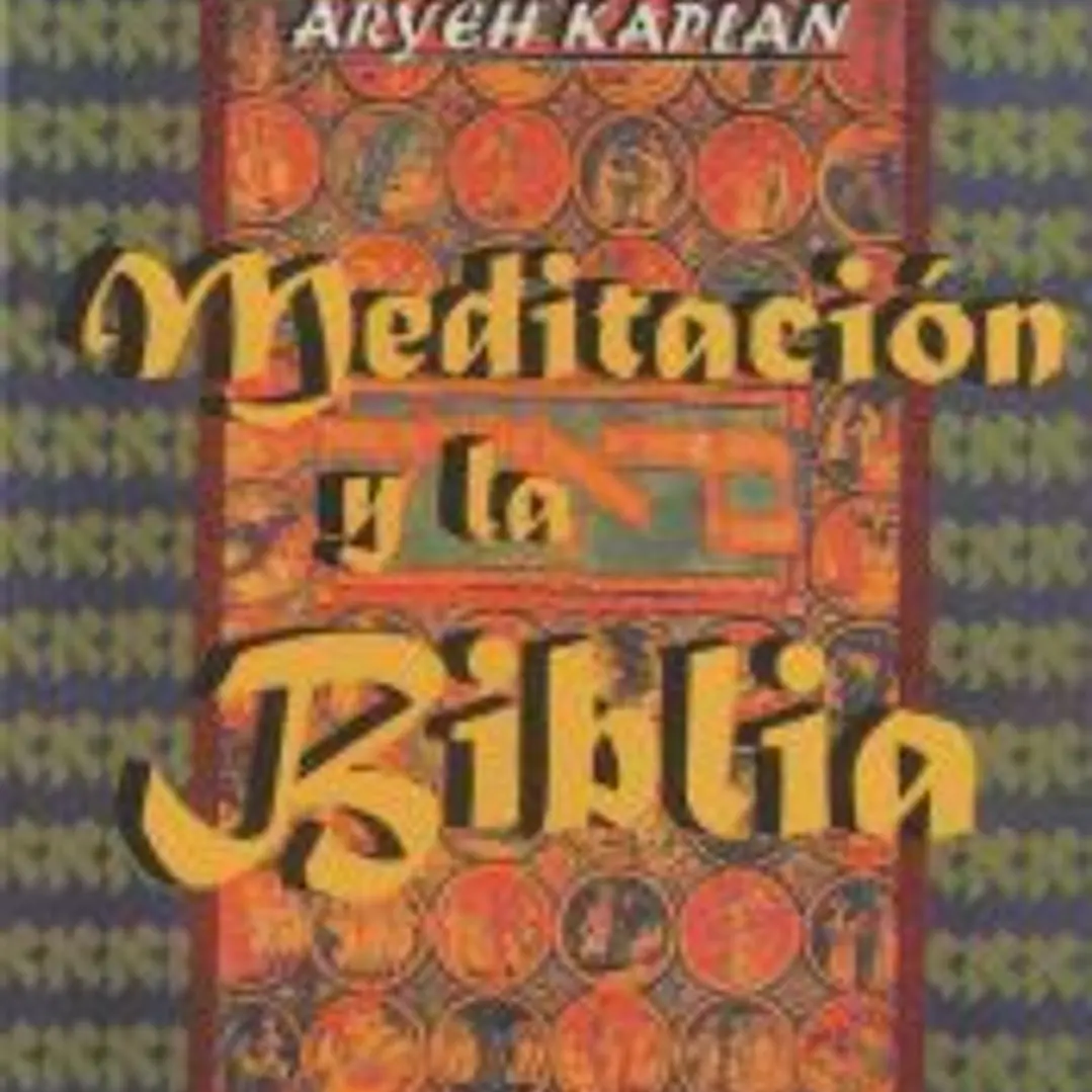 Meditacion y la Biblia/ Meditation and the Bible (Spanish Edition) 1