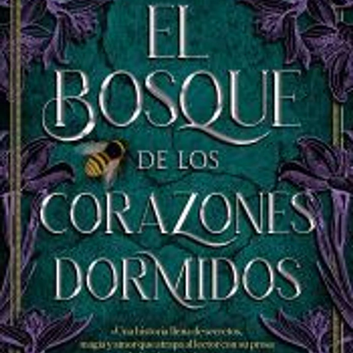 El bosque de los corazones dormidos (El bosque 1) 1
