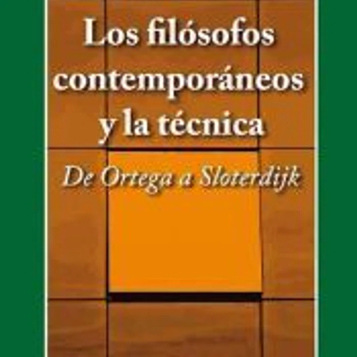 Los filósofos contemporáneos y la técnica 1
