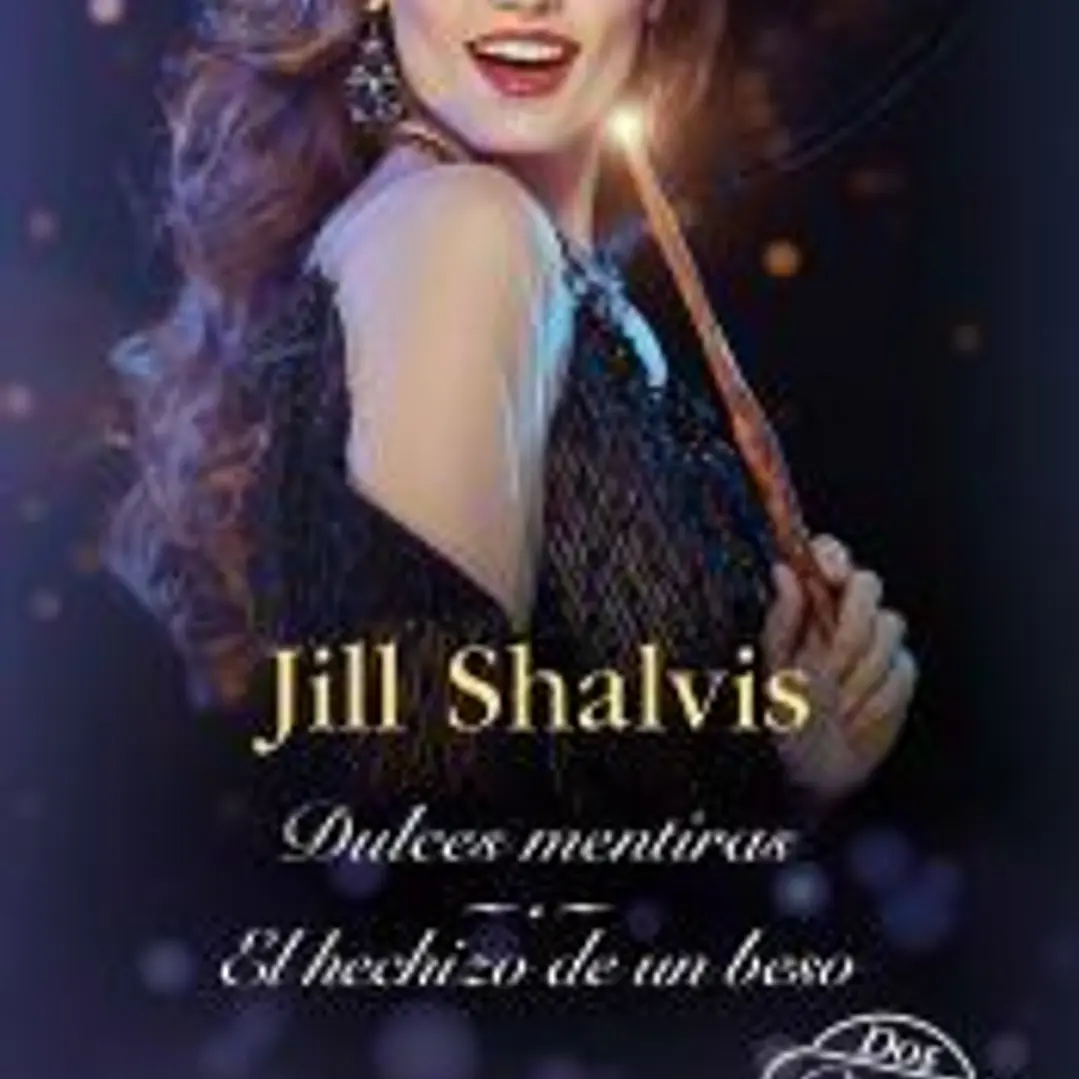 Dulces mentiras; El hechizo de un beso 1