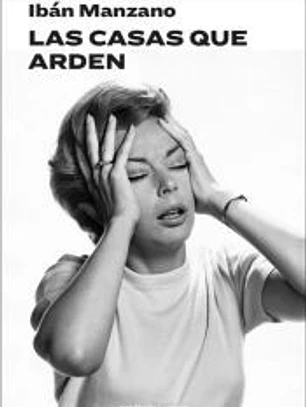 LAS CASAS QUE ARDEN