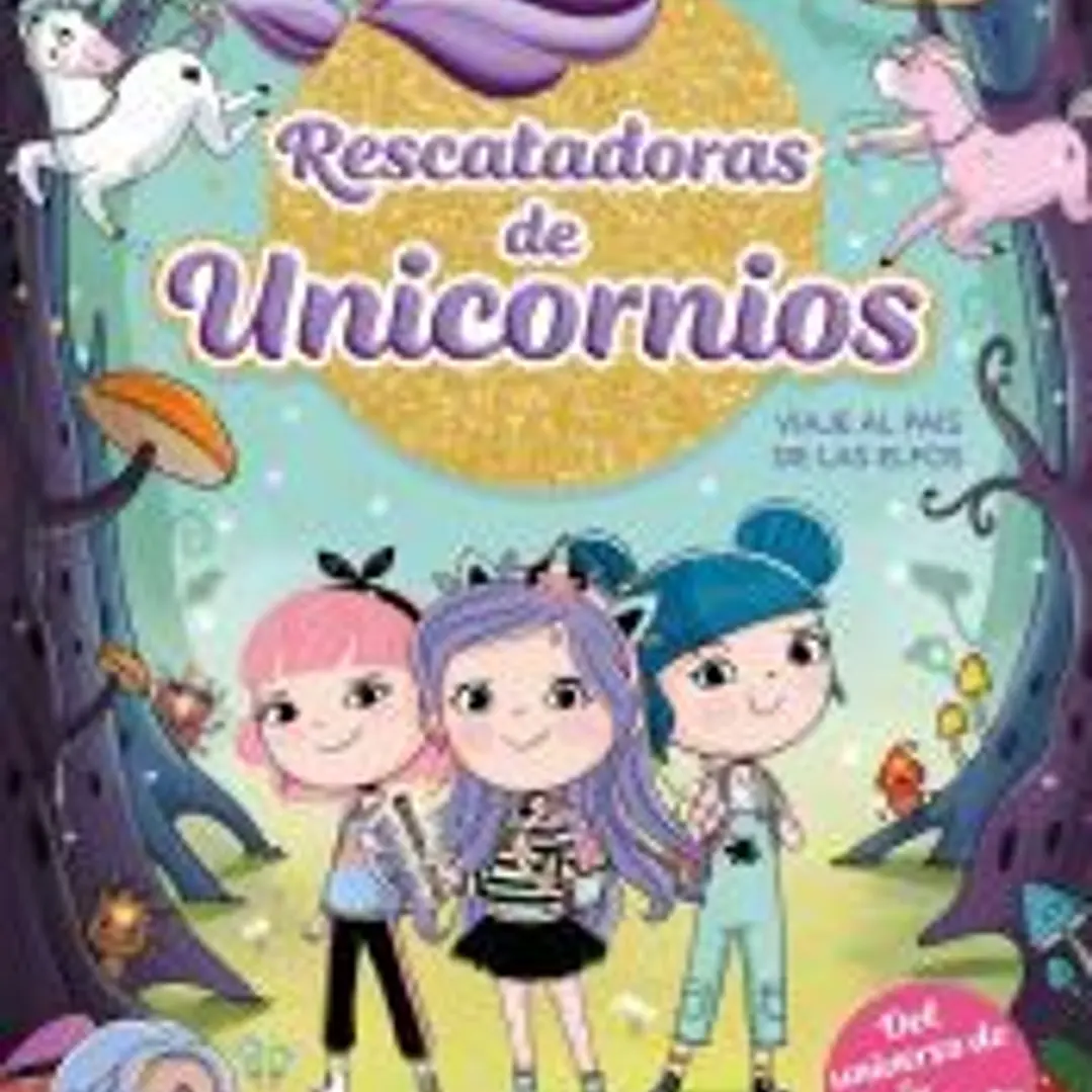 Rescatadoras de Unicornios 8 - Viaje al País de los Elfos 1