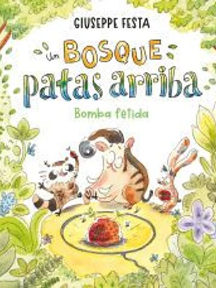 Un bosque patas arriba. Bomba fétida