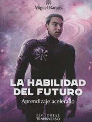 La habilidad del futuro.Aprendizaje acelerado