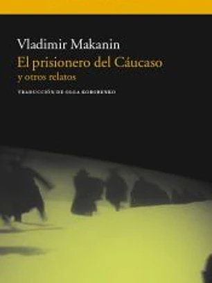 El prisionero del Cáucaso y otros relatos