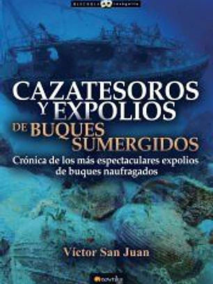 Cazatesoros y expolios de buques sumergidos