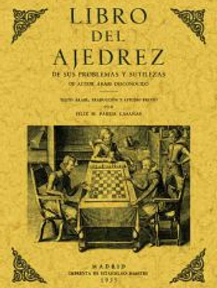 LIBRO DEL AJEDREZ. DE SUS PROBLEMAS Y SUTILEZAS