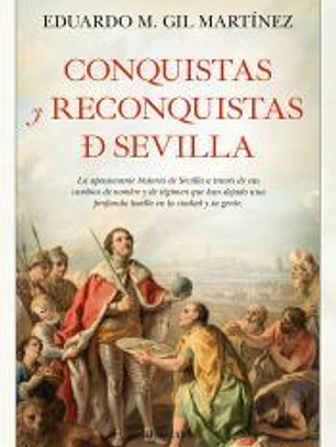 Conquistas y reconquistas de Sevilla