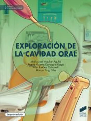 ExploracioÌn de la cavidad oral (2.Âª edicioÌn)