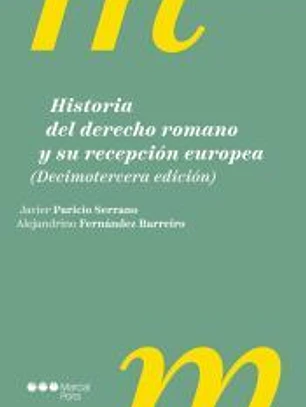 Historia del derecho romano y su recepción europea