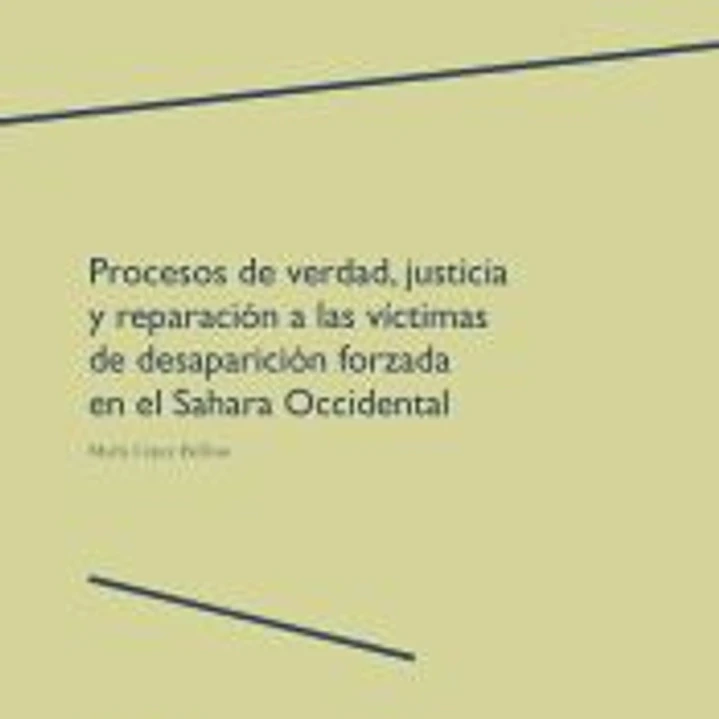 Procesos de verdad, justicia y reparación a las víctimas de desaparición forzada en el Sahara Occidental 1