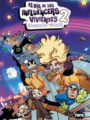 El día de los influencers vivientes 2: ¡Desmadre virtual!