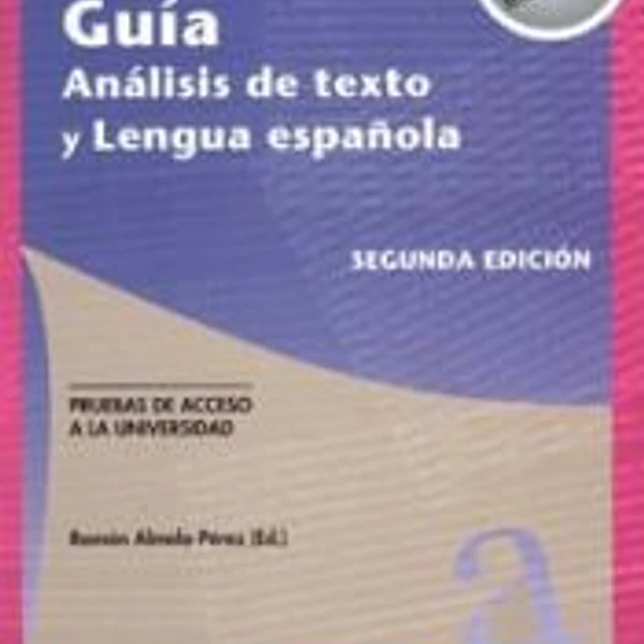 Guía análisis de texto y lengua española. segunda edición 1